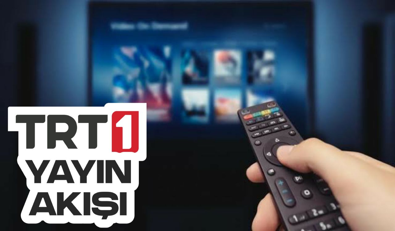 26 Temmuz 2023 TRT 1 Yayın Akışı: Bugün TRT 1'de Ne Var?