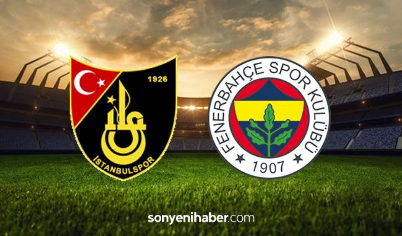 İstanbulspor Fenerbahçe Maçı Canlı İzle - İstanbul Fenerbahçe Maçı Kaç Kaç