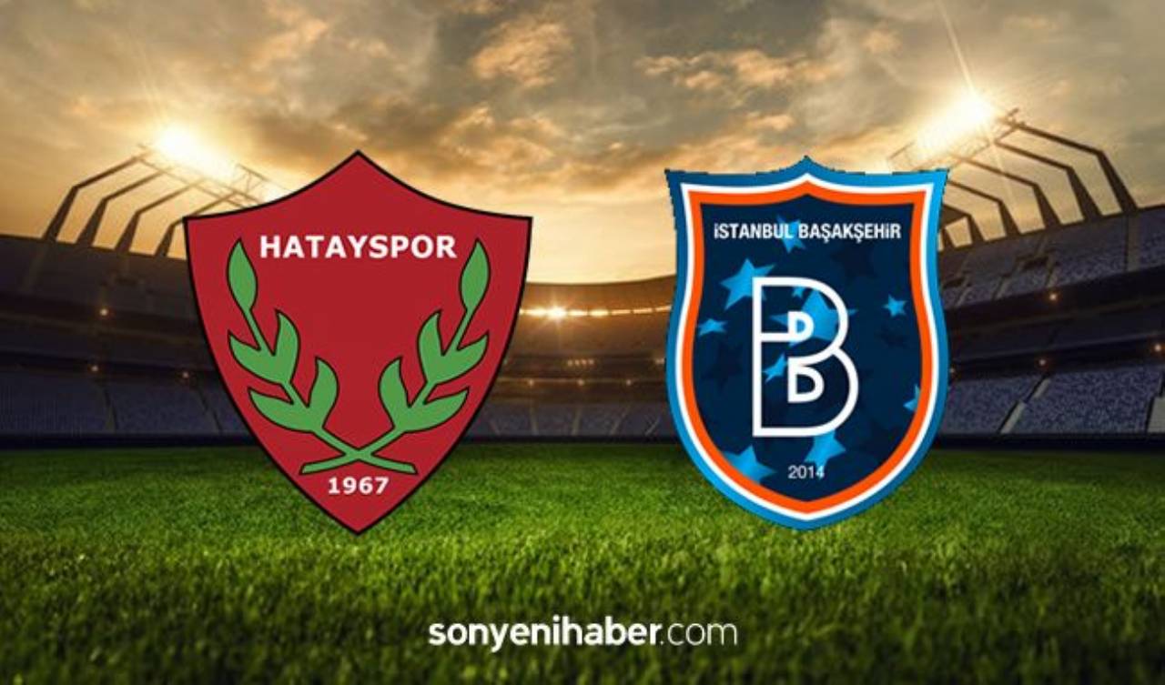 Hatayspor Başakşehir Maçı Canlı İzle - Hatay Başakşehir Maçı Kaç Kaç