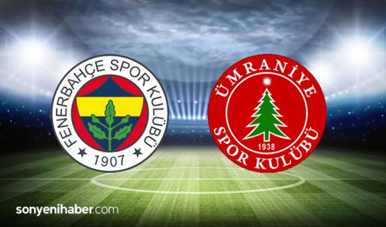 Fenerbahçe Ümraniyespor Maçı Canlı İzle - FB Ümraniye Maçı Kaç Kaç