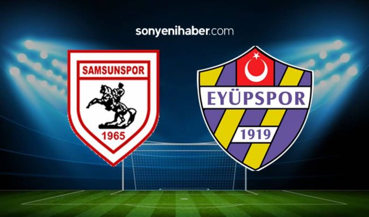 Samsunspor Eyüpspor Maçı Canlı İzle - Samsun Eyüp Maçı Kaç Kaç