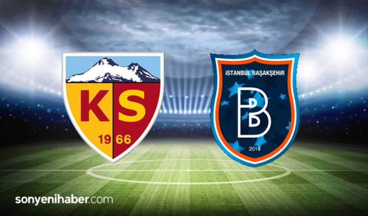 Kayserispor Başakşehir Maçı Canlı İzle - Kayseri Başakşehir Maçı Kaç Kaç