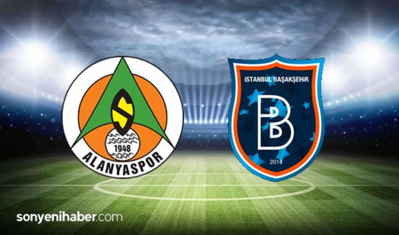 Alanyaspor Başakşehir FK Maçı Canlı İzle - Alanya Başakşehir FK Maçı Kaç Kaç