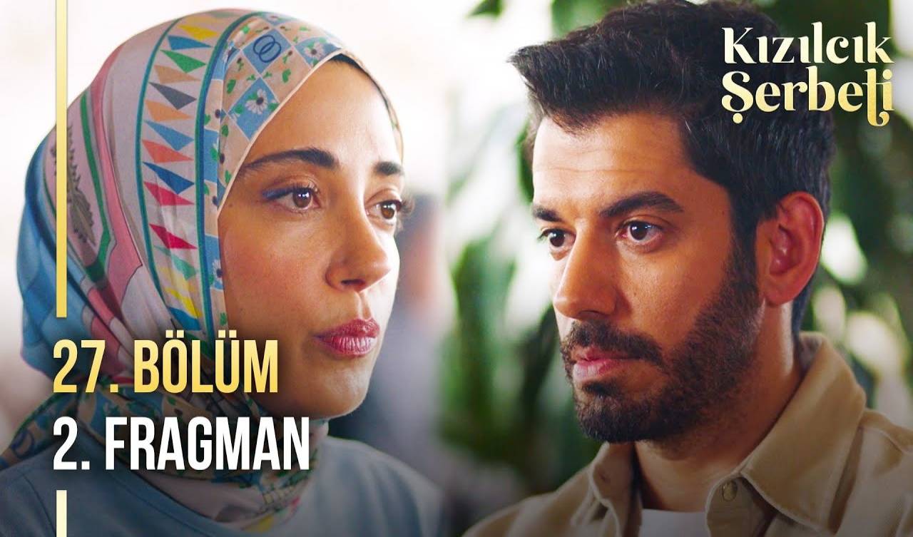 Kızılcık Şerbeti 27. Bölüm 2. Fragmanı İzle