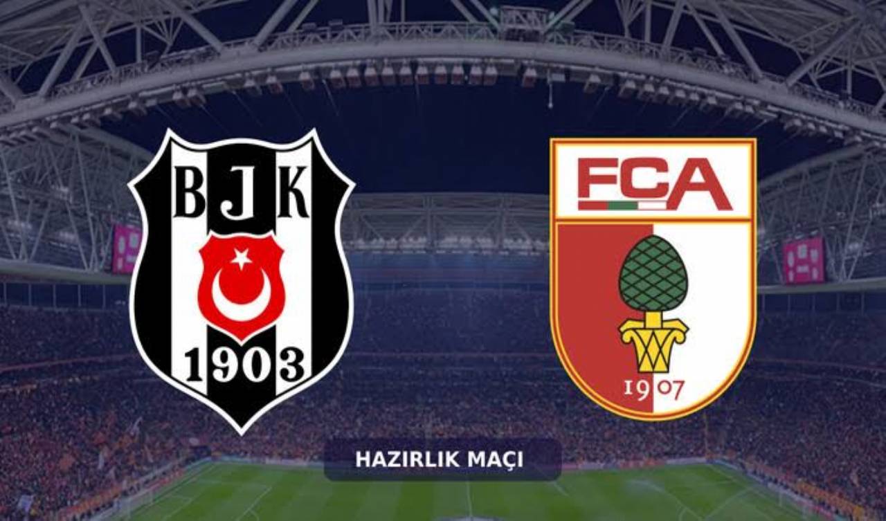 Beşiktaş Augsburg Maçı Canlı İzle - BJK Augsburg Maçı Kaç Kaç