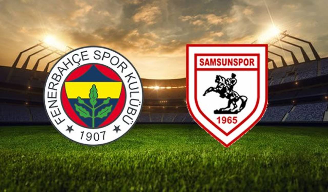 Fenerbahçe Samsunspor Maçı Canlı İzle - FB Samsun Maçı Kaç Kaç